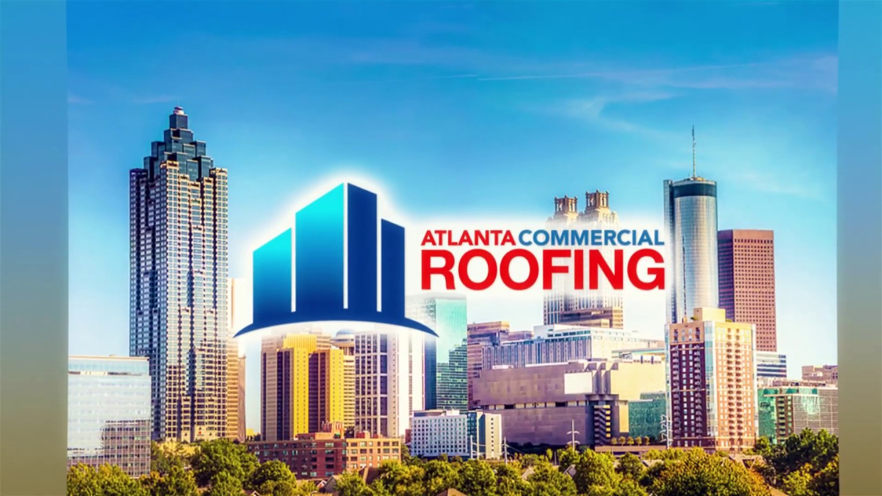 Atlanta Commercial Roofing Contractors Roofer Companies YouTube