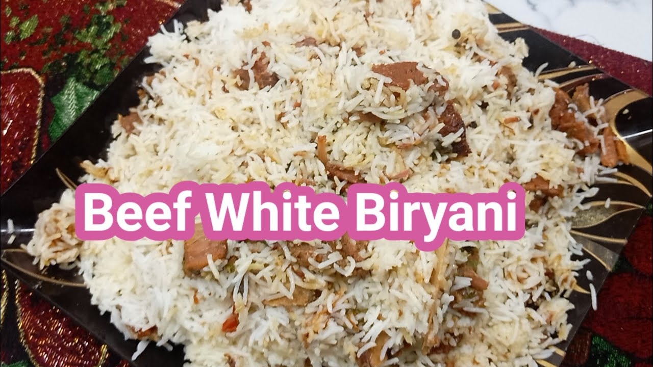 Beef White Briyani | White Degi Biryani | by Cooking With Tehmina ...