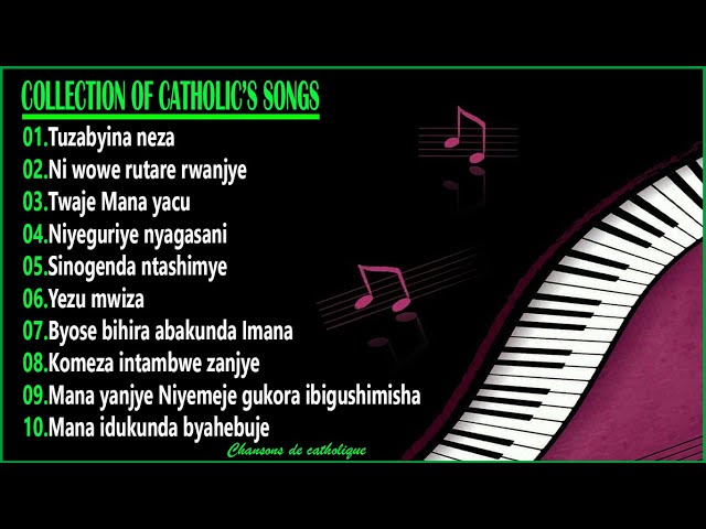 The best collection of Catholic's songs - Urutonde rw' indirimbo za kiriziya Gatorika 2021 (1hour) class=