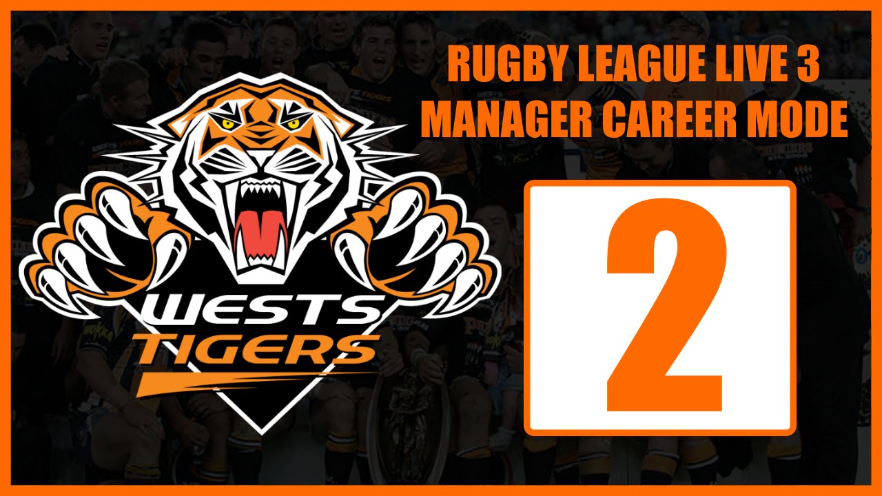 RUGBY LEAGUE LIVE 3 WESTS TIGERS CAREER MODE EPISODE 2