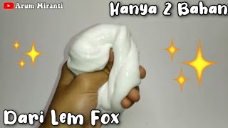 Cara Membuat Slime Dengan Lem Fox Dan Sabun Cair