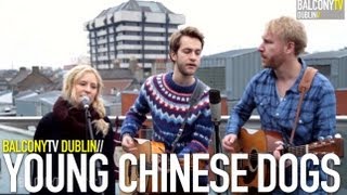 YOUNG CHINESE DOGS - SWEET LITTLE LIES (BalconyTV)