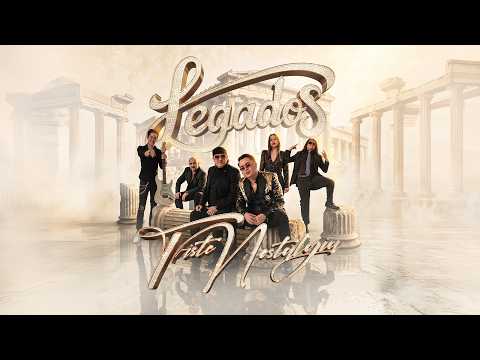 Triste Nostalgia - Grupo Legado's 2026