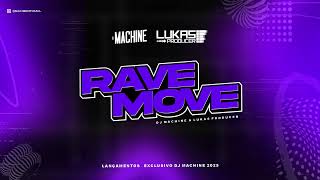 Rave Move - Dj Machine & @Lukasproducer3227 Resimi
