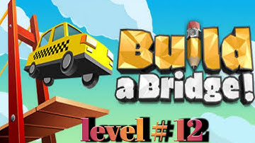 Build A Bridge | level # 12 | and get 3 stars