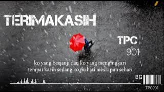 Terimakasih TPC901 (Lirik)