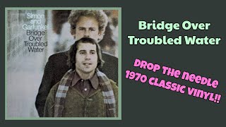 Simon and Garfunkel - Bridge Over Troubled Water - Drop the Needle!