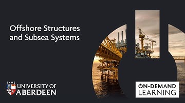 Offshore Structures and Subsea Systems - Online short course