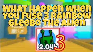 What happen when you fuse rainbow 3 Gleebo The Alien | Pet simulator x | Alien update | new update