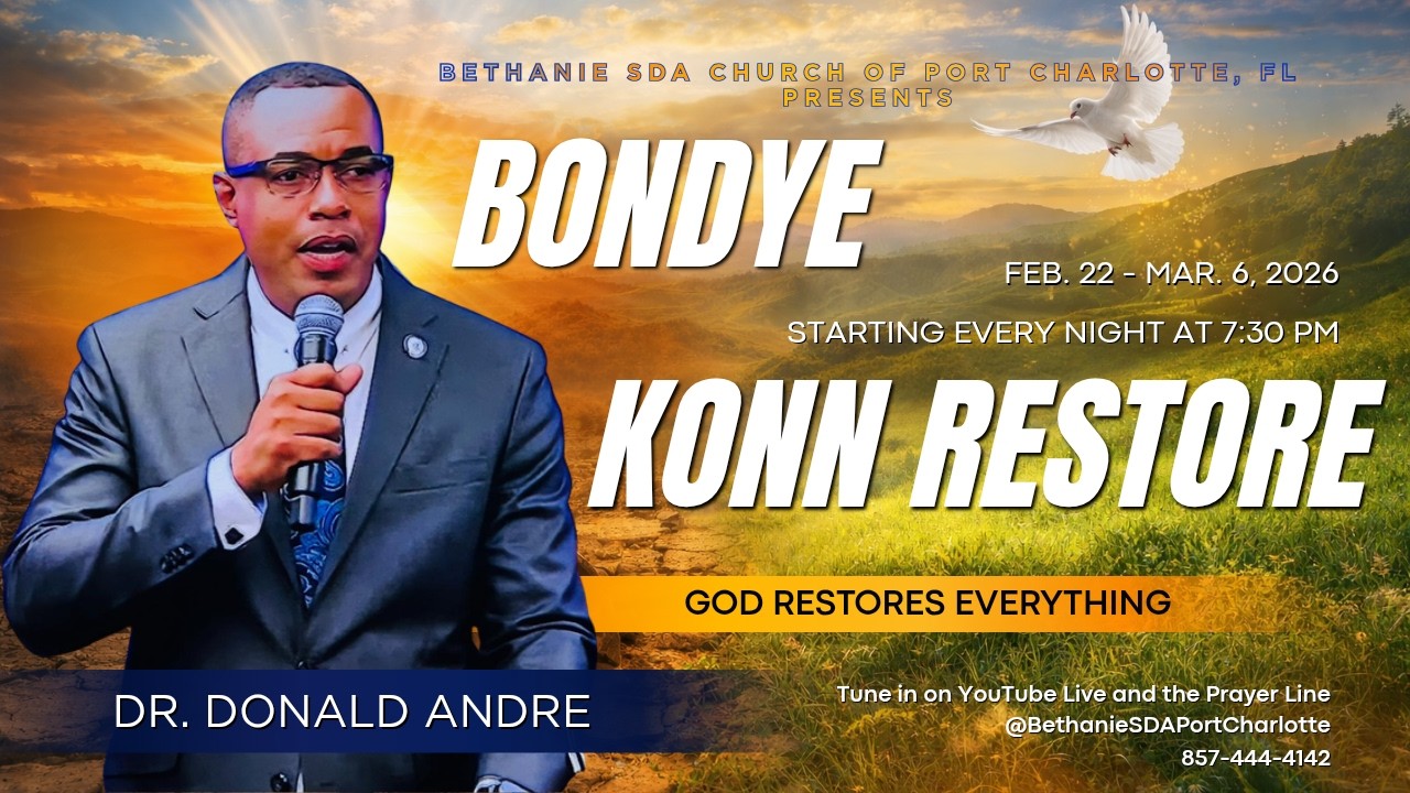 Bondye Konn Restore | Dr. Donald Andre I Béthanie SDA Church of Port Charlotte I Mar 2nd 2026