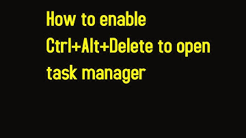 How to enable Ctrl+Alt+Delete to open task manager in Ubuntu