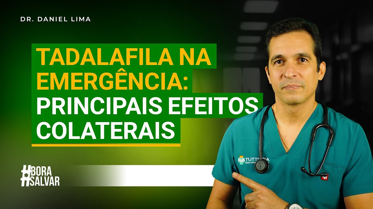 TADALAFILA NA EMERGÊNCIA: PRINCIPAIS EFEITOS COLATERAIS