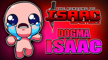 Isaac to Dogma (Save File #2) - Hutts Streams Repentance