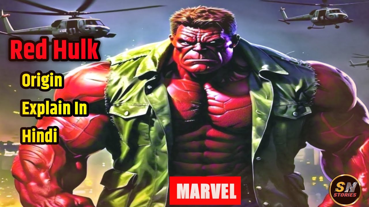 Red Hulk Origin Explain In Hindi | Red Vs Green Hulk Connection ...