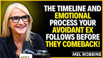The Timeline and Emotional Process Your Avoidant Ex Follows Before They Come Back | Mel Robbins