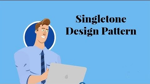 Singletone Design Pattern- Introduction