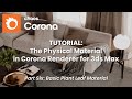 Corona for 3ds Max Physical Material Tutorial, Part 06 - Basic Plant Leaf