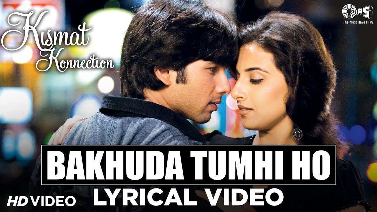 Bakhuda Tumhi Ho Lyrical   Kismat Konnection Shahid Vidya Balan  Atif Aslam Alka Yagnik  Pritam