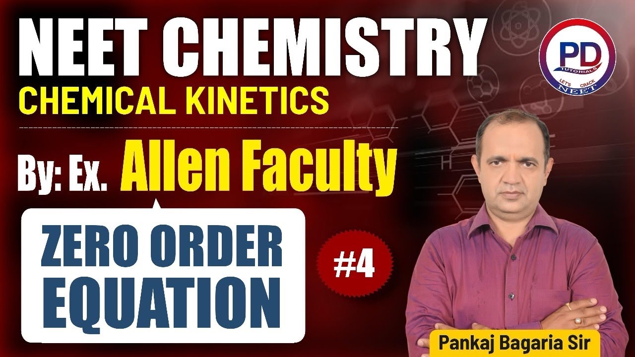 NEET 2026 Chemistry Class-4 | Zero Order Reaction | chemical kinetics ...