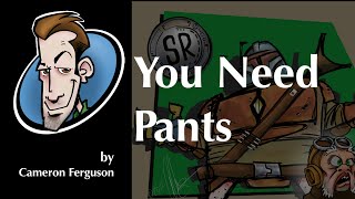 Illustration: Smugglers Room You Need Pants