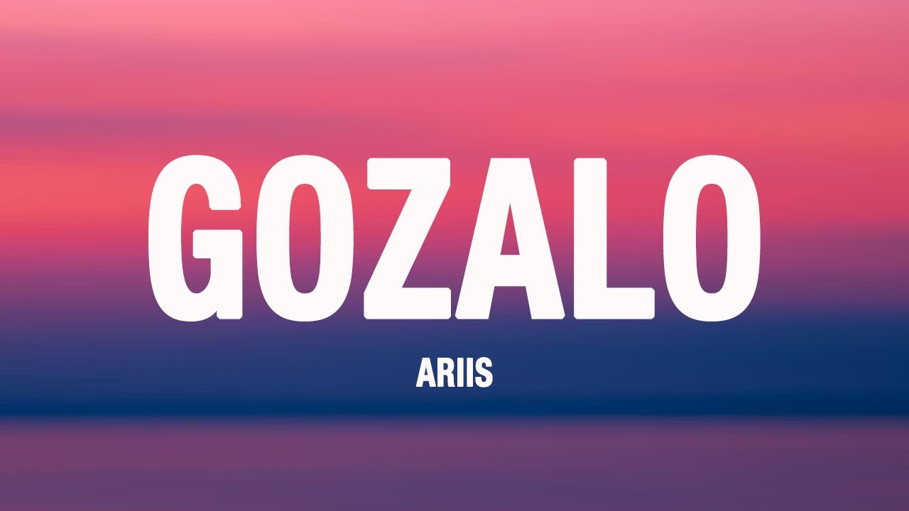 GOZALO - ARIIS (Lyrics)