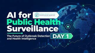 Responsible AI & Actionable Disease Intelligence | GPHCB Global Webinar 2026 — Day 1