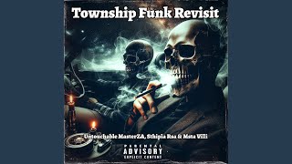 Township Funk Revisit