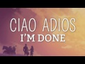 Anne-Marie - Ciao Adios (Lyrics / Lyric Video)
