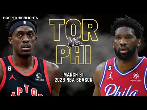 Philadelphia 76ers vs Toronto Raptors Full Game Highlights | Mar 31 | 2023 NBA Season