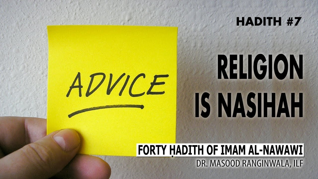 Hadith #7 - Religion is Nasihah | Imam Al-Nawawi 40 Hadith - YouTube