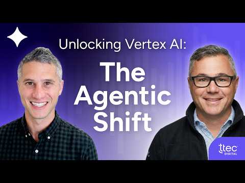 Unlocking Vertex AI: The Agentic Shift Unlocking Gemini Enterprise for CX