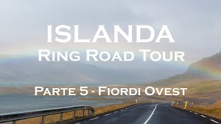 Islanda - Parte 5 - Fiordi Occidentali