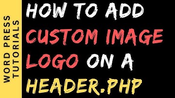WordPress | How To Insert Custom Image Logo On A header.php WPBblog