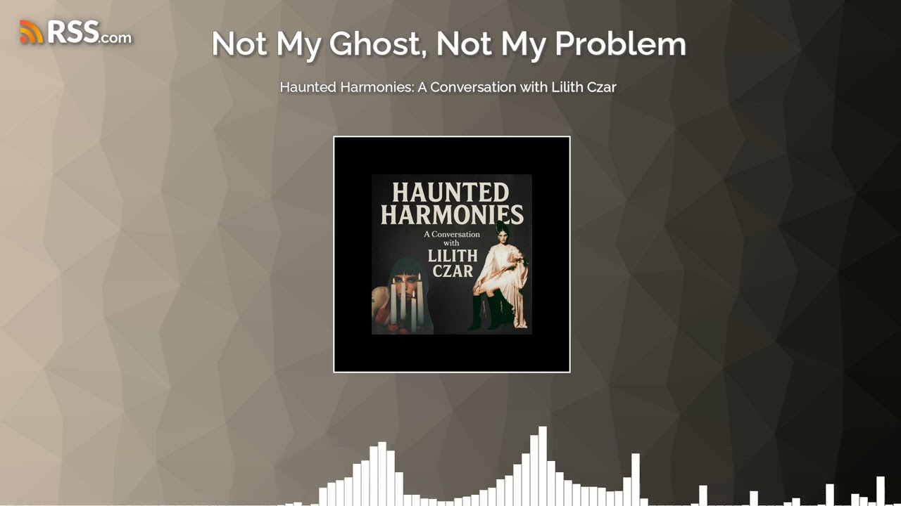 Haunted Harmonies: A Conversation with Lilith Czar
