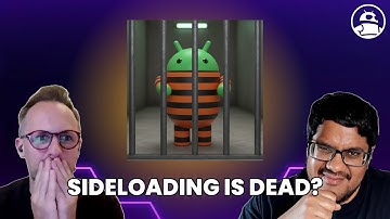 Is Google using Security as an Excuse to Kill Sideloading on Android?
