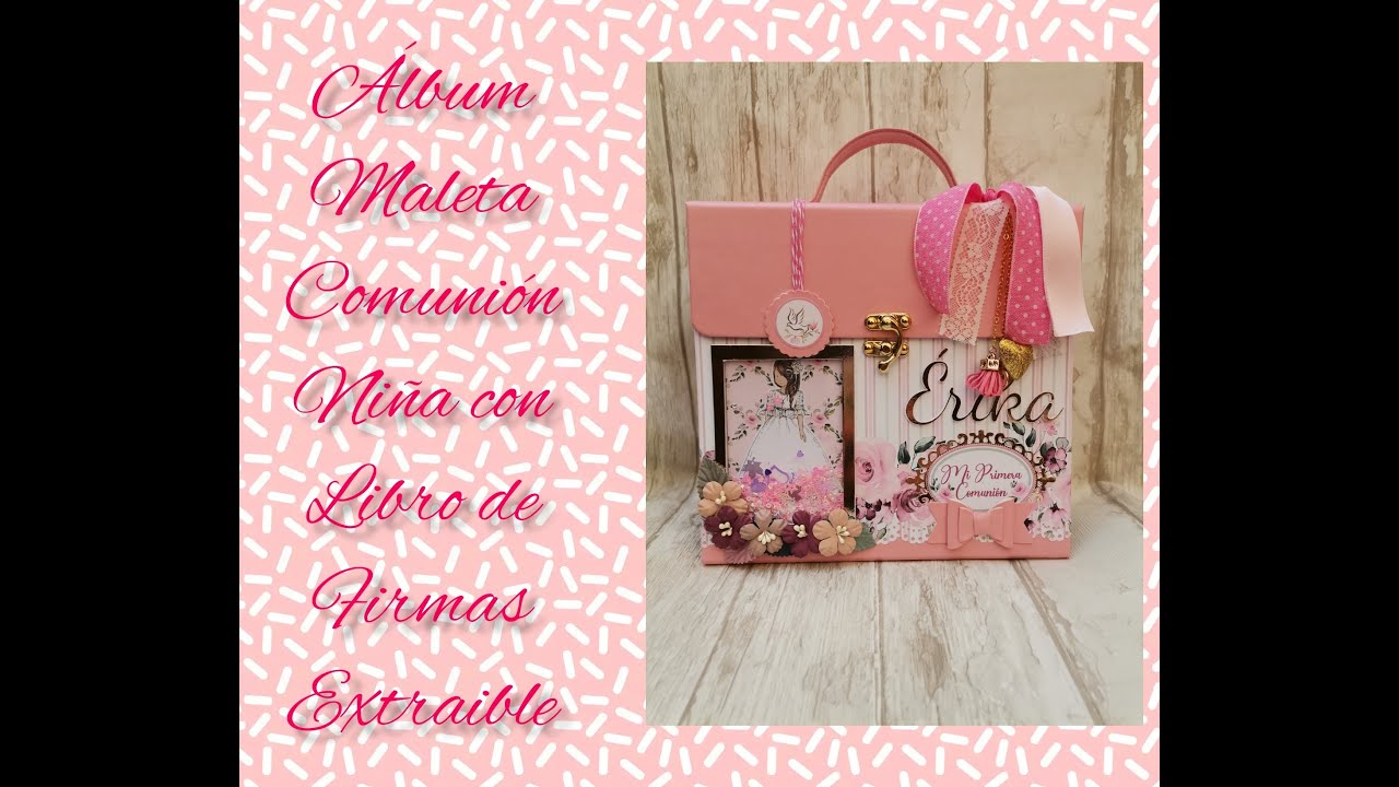 Álbum maleta comunión niña con libro de firmas extraible # Dayka - YouTube