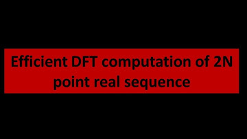 Efficient DFT computation of 2N point real seq