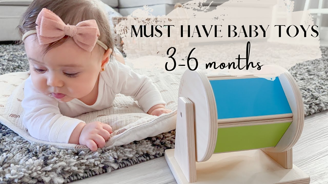 Best Baby Toys For 3 6 Month Old