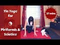 Yin Yoga for Piriformis & Sciatica Pain | Yin for Glutes & Hips {40 mins}