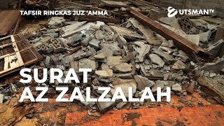 ⁣Tafsir Ringkas Juz 'Amma - Surat Az Zalzalah - Ust. Abdullah Zaen, Lc., M.A.