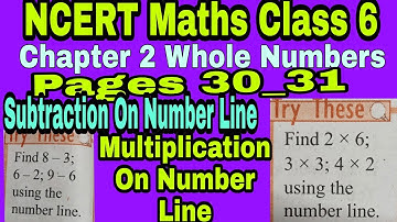 NCERT Maths Class 6 Ch.2 Subtraction  and Multiplication On the Number line Try these Ex.Page30 -31)