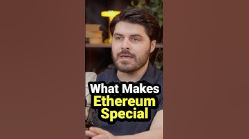 😱 What Makes Ethereum Special