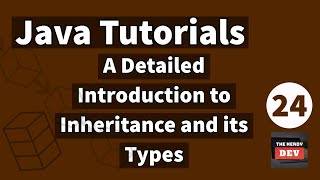 Java Tutorials - A Detailed Introduction to Inheritance and its Types - #24