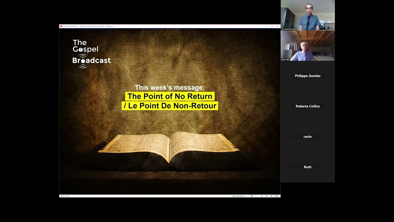The Gospel Broadcast - 26/07/2026 - The Point of No Return / Le Point De Non-Retour