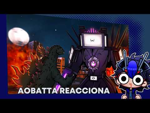 Aobatta reacciona: ¿GODZILLA puede VENCER a todo SKIBIDI TOILET? | (GODZILLA 2000 vs SKIBIDI TOILET)