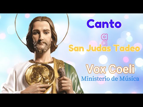 Canto a San Judas Tadeo @VoxCoeli