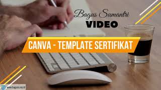 Seri Canva : Membuat Template Sertifikat dengan CANVA