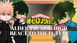Aldera Junior high react to the future | set speed to 1.70x | reupload