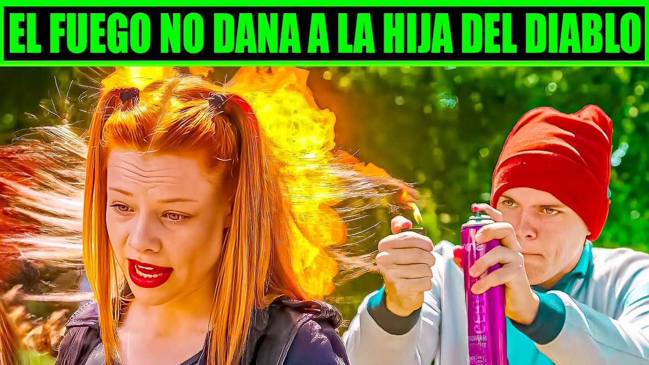 Ningún fuego puede dañar a la hija del diablo