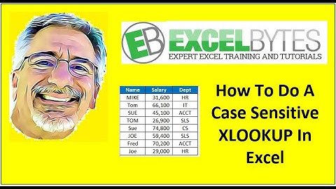 How To Do A Case Sensitive XLOOKUP In Excel